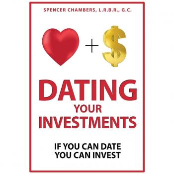 Dating Your Investments: If You Can Date, You Can Invest