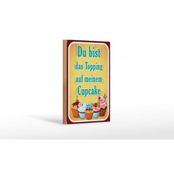 Backfreude: Du bist Topping Holzplakat 12×18 cm