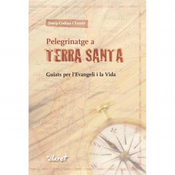 Pelegrinatge a terra santa: Guiats per l'evangeli i la vida.