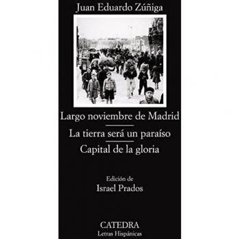 LARGO NOVIEMBRE DE MADRID; LA TIERRA SERÁ UN PARAÍSO; CAPITAL DE LA GLORIA