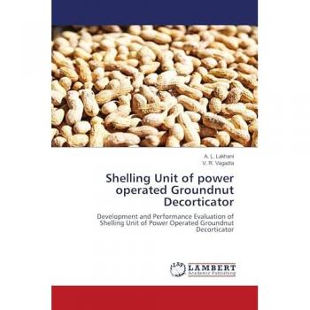 Lakhani, A. L.: Shelling Unit of power operated Groundnut Decorticator