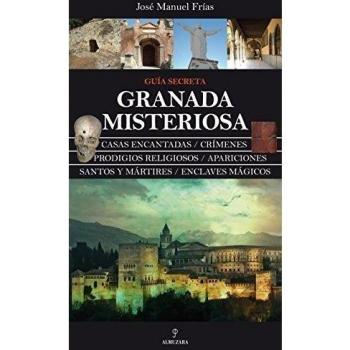 Guía secreta. Granada misteriosa (Tapa blanda).