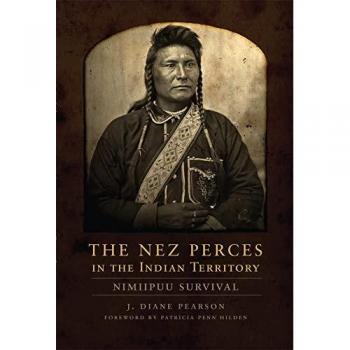 Pearson, J. Diane: The Nez Perces in the Indian Territory