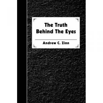 The Truth Behind the Eyes