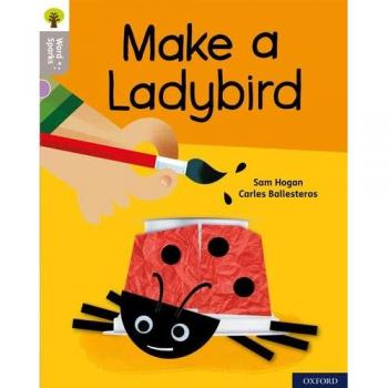 Oxford Reading Tree Word Sparks: Level 1: Make a Ladybird Book