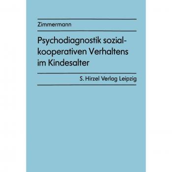 Psychodiagnostik sozial-kooperativen Verhaltens im Kindesalter: Ein experimenteller Ansatz