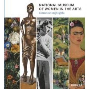 National Museum of Women in the Arts Highlights from the Collection