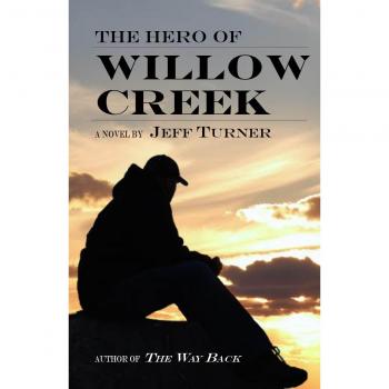 The Hero of Willow Creek