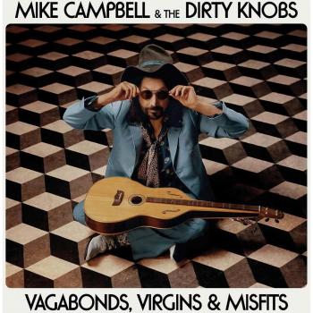 Vagabundos, Virginos y Desajustados – Vinilo de Mike Campbell & Los Dirty Knobs