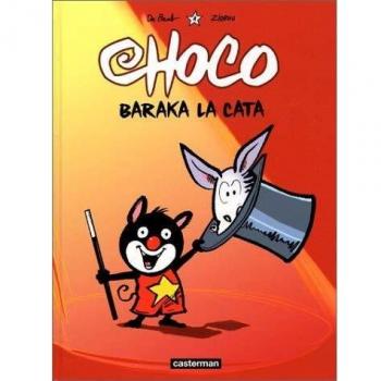 Choco, Tome 1 : Baraka la cata (Premiere Ligne)