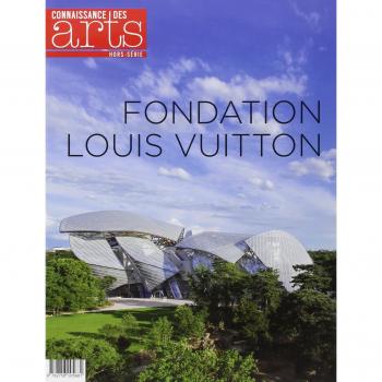 Connaissance des Arts, Hors série N° 646 : Fondation Louis Vuitton