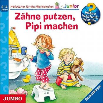 Susanne Szesny Wieso? Weshalb? Warum? Junior: Zähne Putzen, Pipi Machen