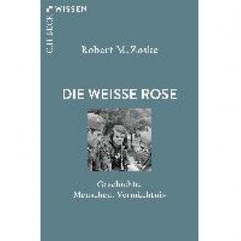 Zoske, Robert M.: Die Weiße Rose