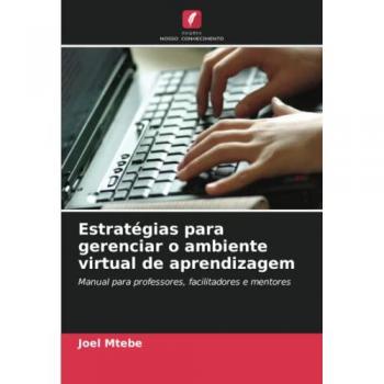 Mtebe, Joel: Estratégias para gerenciar o ambiente virtual de aprendizagem