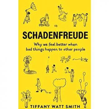 Tiffany Watt Smith Schadenfreude