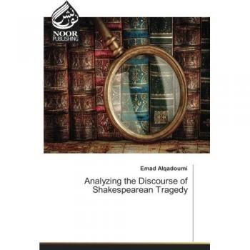 Analyzing the Discourse of Shakespearean Tragedy