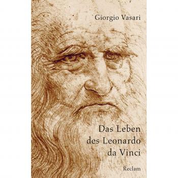 Das Leben des Leonardo da Vinci