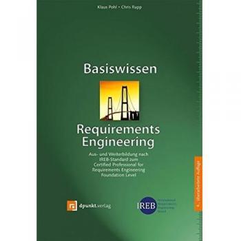 Basiswissen Requirements Engineering: Aus