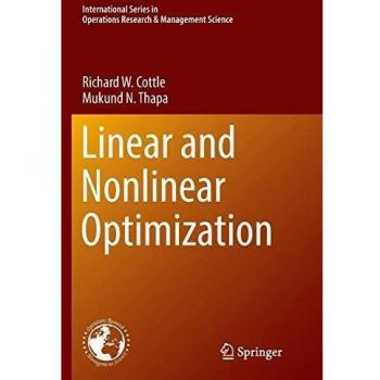 Linear and Nonlinear Optimization (International Series in Operations Research & Management Science, Band 253)
