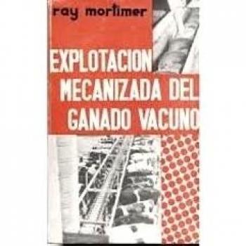 EXPLOTACION MECANIZADA DEL GANADO VACUNO