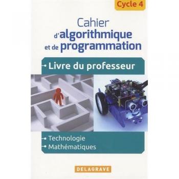 Cahier d'algorithmique et de programmation Cycle 4 (2016)