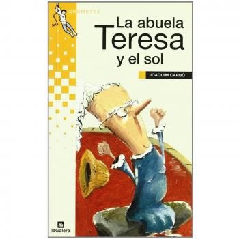 La abuela Teresa y el Sol (Tapa blanda).