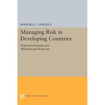 Managing Risk in Developing Countries: National Demands and Multinational Response