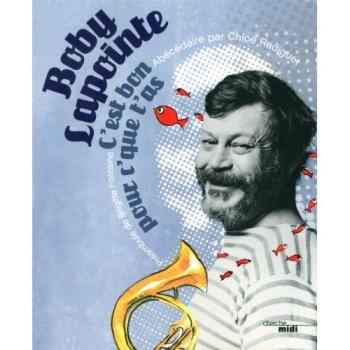 C'est bon pour c'que t'as. L'abécédaire