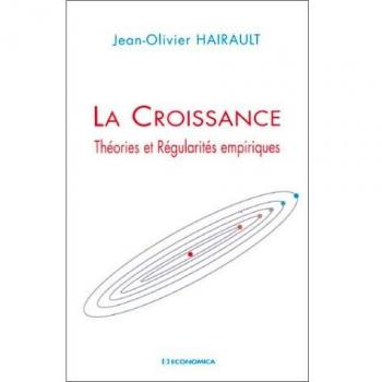 La Croissance : Théories et régularités empiriques