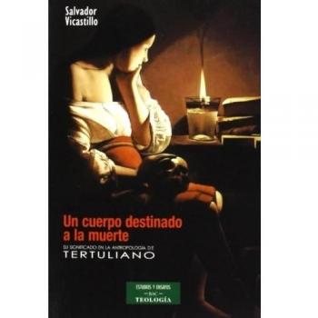 Un cuerpo destinado a la muerte