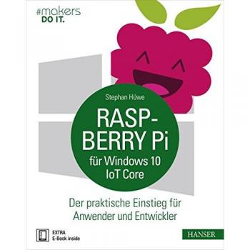 Raspberry Pi fÃ¼r Windows 10 IoT Core Hanser Verlag Buch