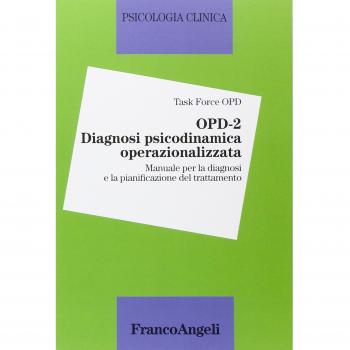 OPD-2. Diagnosi psicodinamica operazionalizzata. Manuale per la diagnosi e la pianificazione del trattamento
