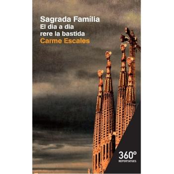 Sagrada familia: El dia a dia rere la bastida (Tapa blanda).