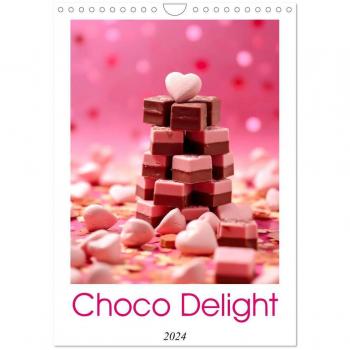 Choco Delight (Wall Calendar 2024 DIN A4 portrait) CALVENDO 12 Month Wall Calendar