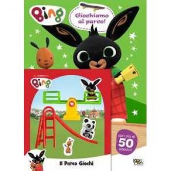 Giochiamo al parco! Bing. Con adesivi. Ediz. a colori. Con kit de...