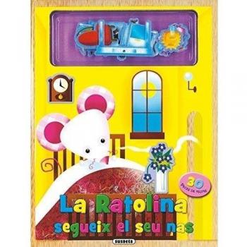 La ratolina segueix el seu nas