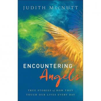 Encountering Angels True Stories of How They Touch Our Lives Every Day by Judith M.a. Macnutt