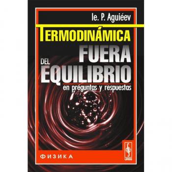 Termodinámica fuera del equilibrio: en preguntas y respuestas