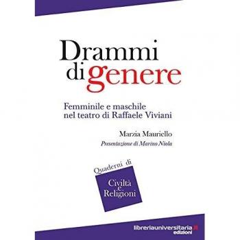 Drammi di genere. Femminile e maschile nel teatro di Raffaele Viviani