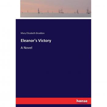 Eleanor's Victory: A Novel