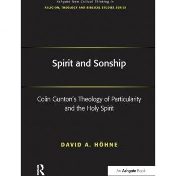 Spirit and Sonship: Colin Gunton's Theology of Particularity and the Holy Spirit (Routledge New Critical Thinking in Religion, Theology and Biblical Studies)