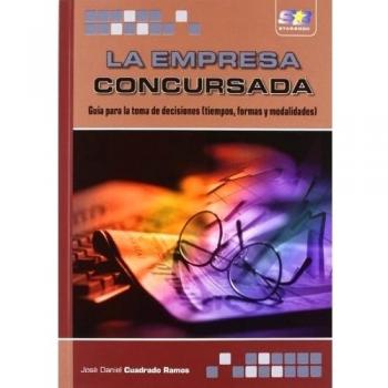 La empresa concursada. Guía para la toma de decisiones (Tapa blanda).