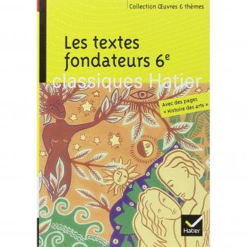 Les textes fondateurs 6e