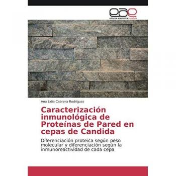 Caracterización inmunológica de Proteínas de Pared en cepas de Candida: Diferenciación proteica según peso molecular y diferenciación según la inmunoreactividad de cada cepa
