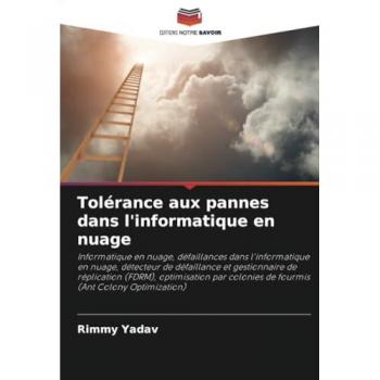 Yadav, Rimmy: Tolérance aux pannes dans l'informatique en nuage