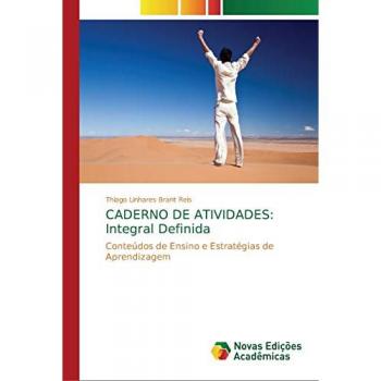 Linhares Brant Reis, Thiago: CADERNO DE ATIVIDADES: Integral Definida