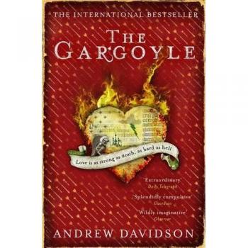 Andrew Davidson The Gargoyle, English Edition