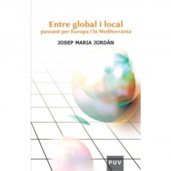 Entre global i local passant per Europa i la Mediterrània