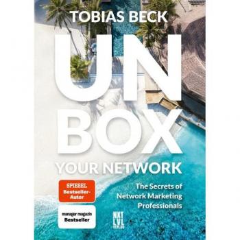 Unbox Your Network: The Secrets of Network Marketing Professionals