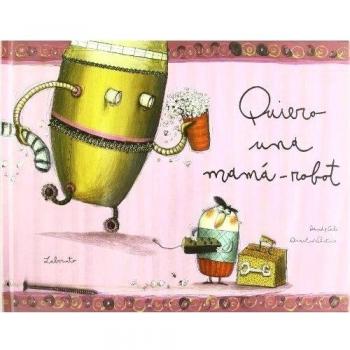 QUIERO UNA MAMA-ROBOT